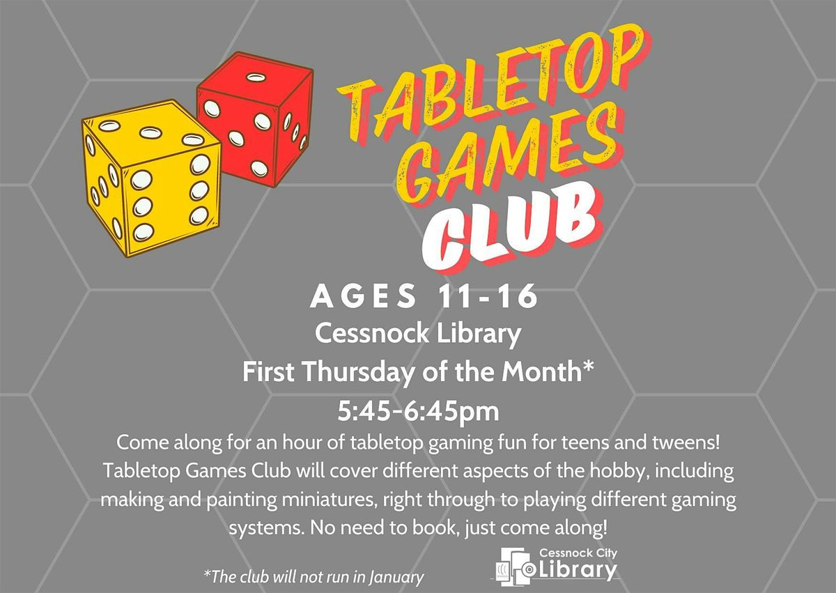 Tabletop Games Club - for ages 11-16 | Event in Cessnock | AllEvents