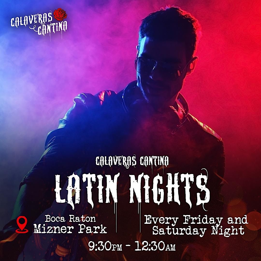 Latin Nights Calaveras Cantina Boca Raton, Calaveras Cantina, Boca