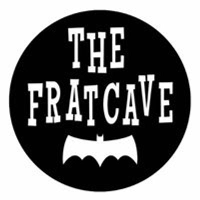 The Fratcave