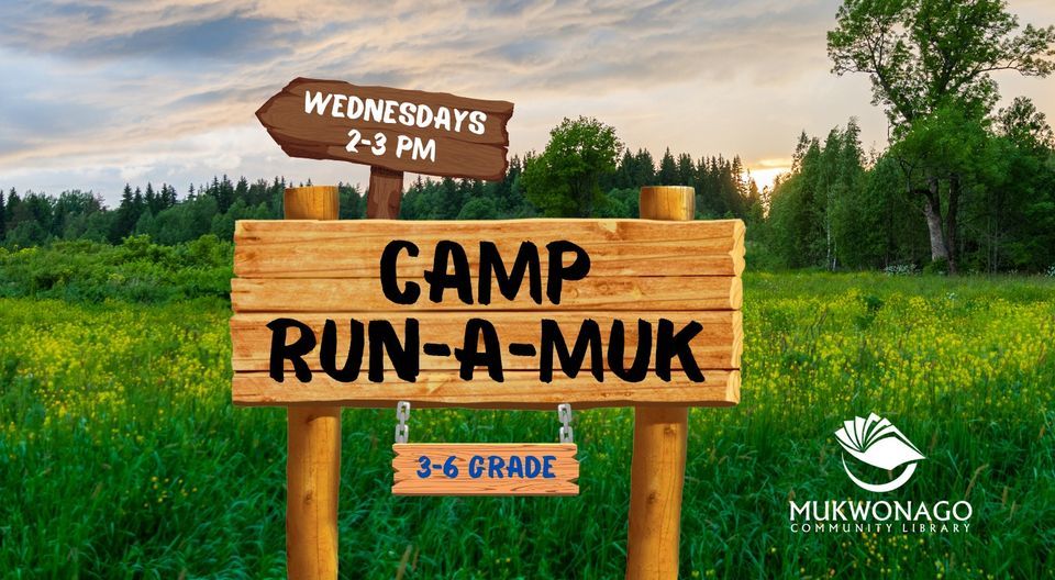 Camp RunAMuk, Mukwonago Community Library, June 14 2023 AllEvents.in