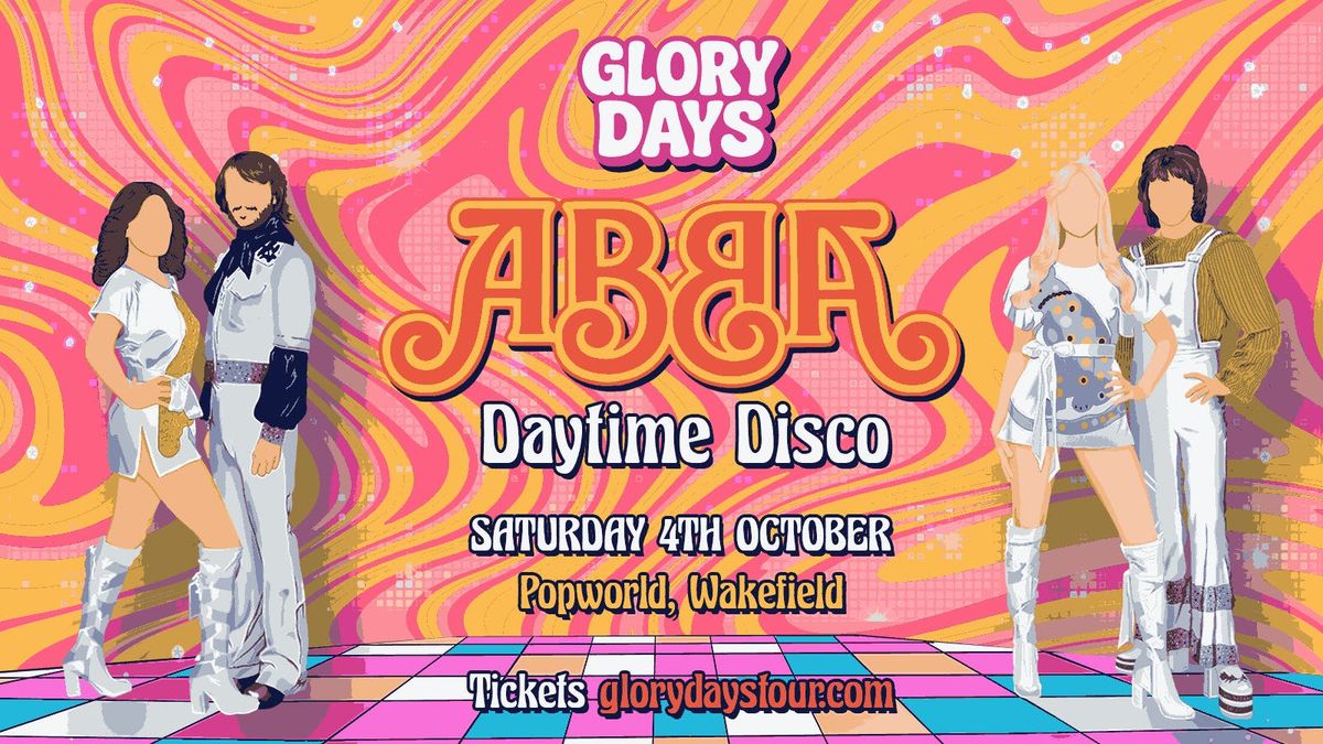 The ABBA Daytime Disco - Wakefield 🪩, 4 October | Event in Wakefield | AllEvents