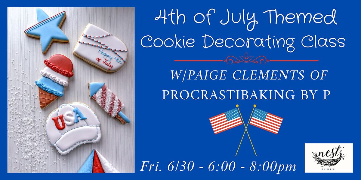 July 4th Themed Cookie Decorating Class with Paige of Procrastibaking