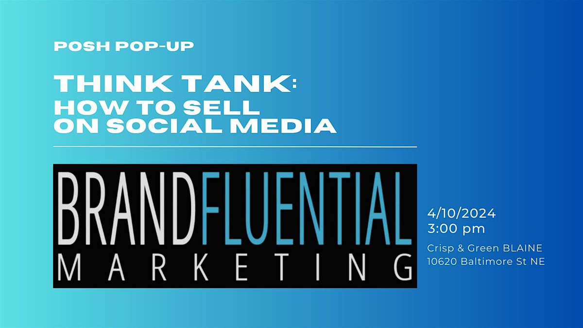 PoSh Think Tank How to Sell on Social Media, CRISP & GREEN, Baltimore