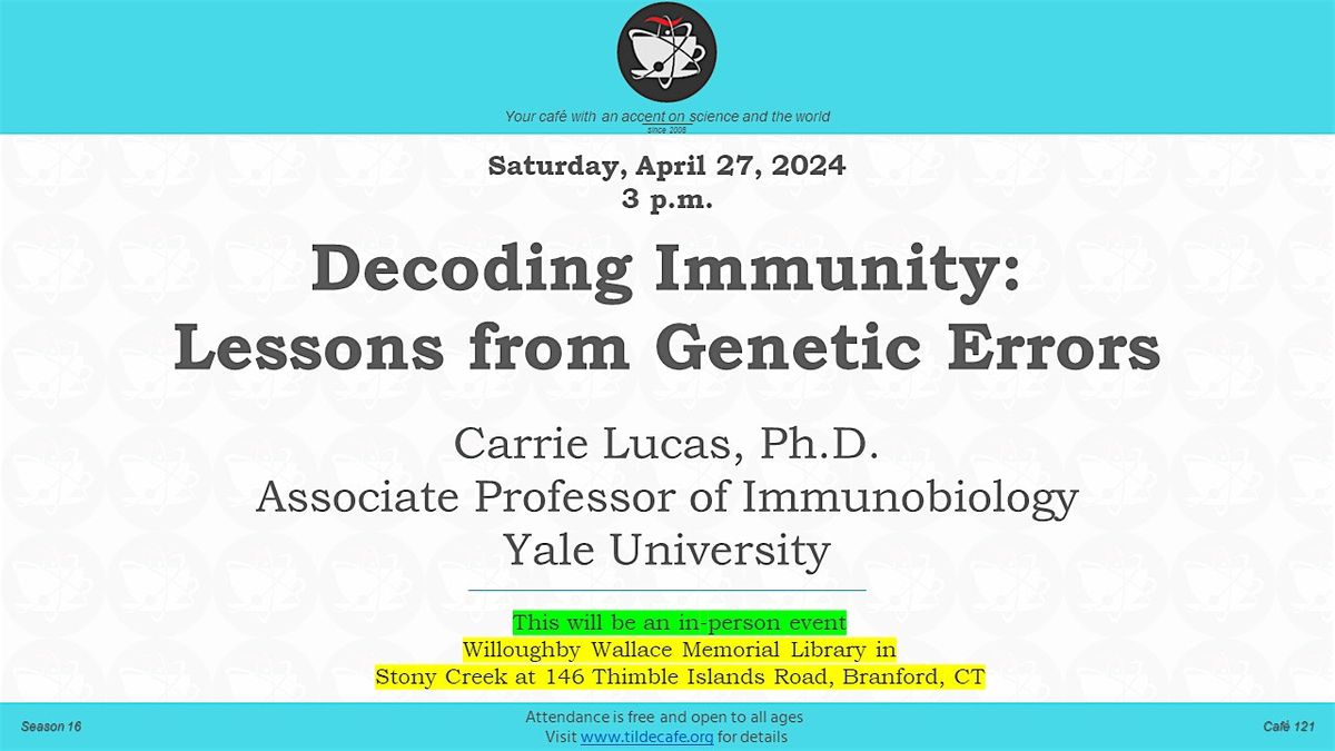 Immunity Decoding Decoding Immunity: Lessons from Genetic Errors, Willoughby Wallace Mem ...