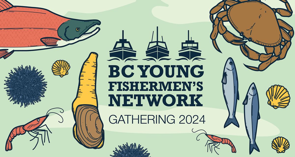 BC Young Fishermens Network Annual Gathering & Expo 2024, Vancouver