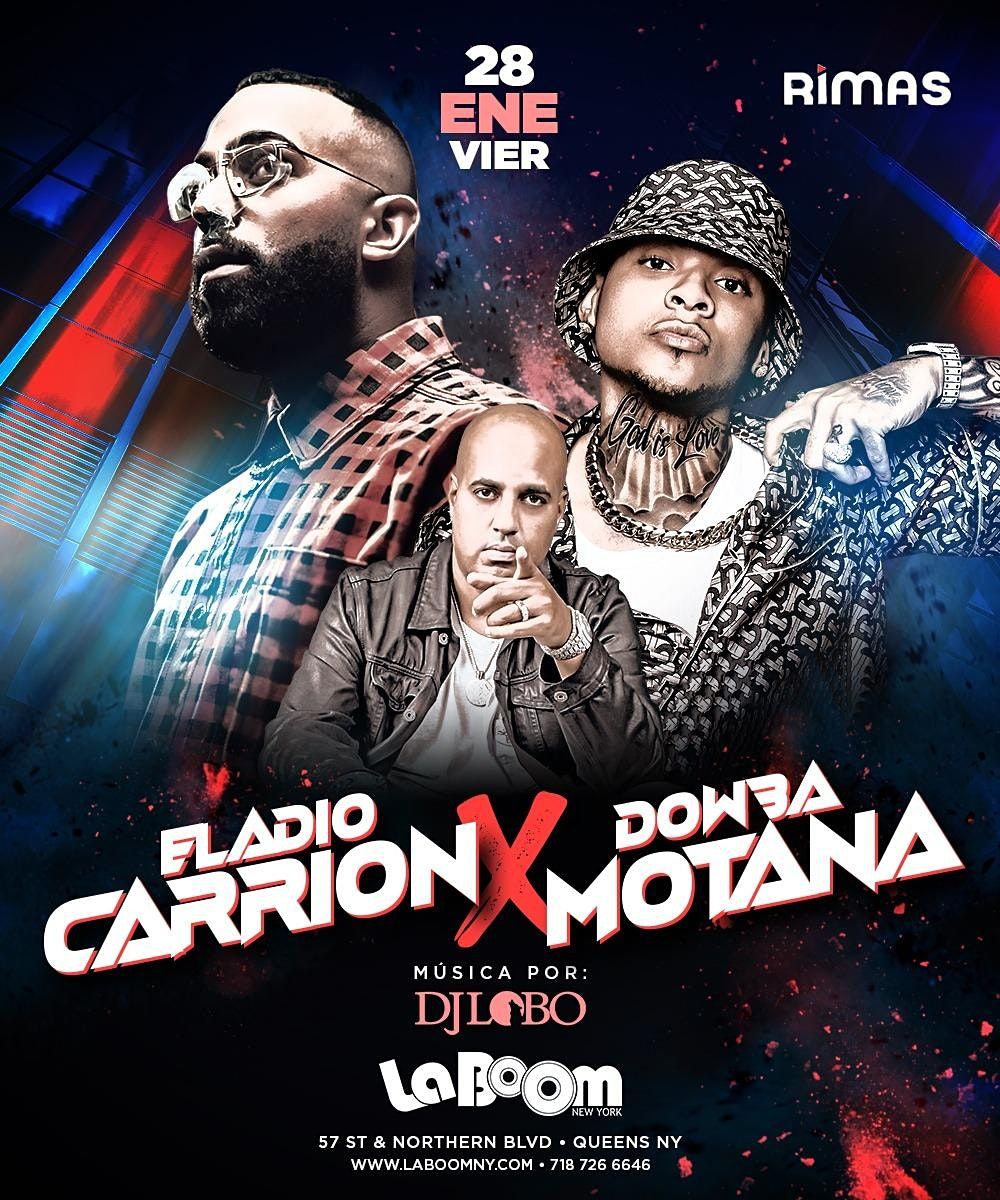 REGGAETON CONCERT by ELADIO CARRION & DOWBA MONTANA Jan 28th La Boom
