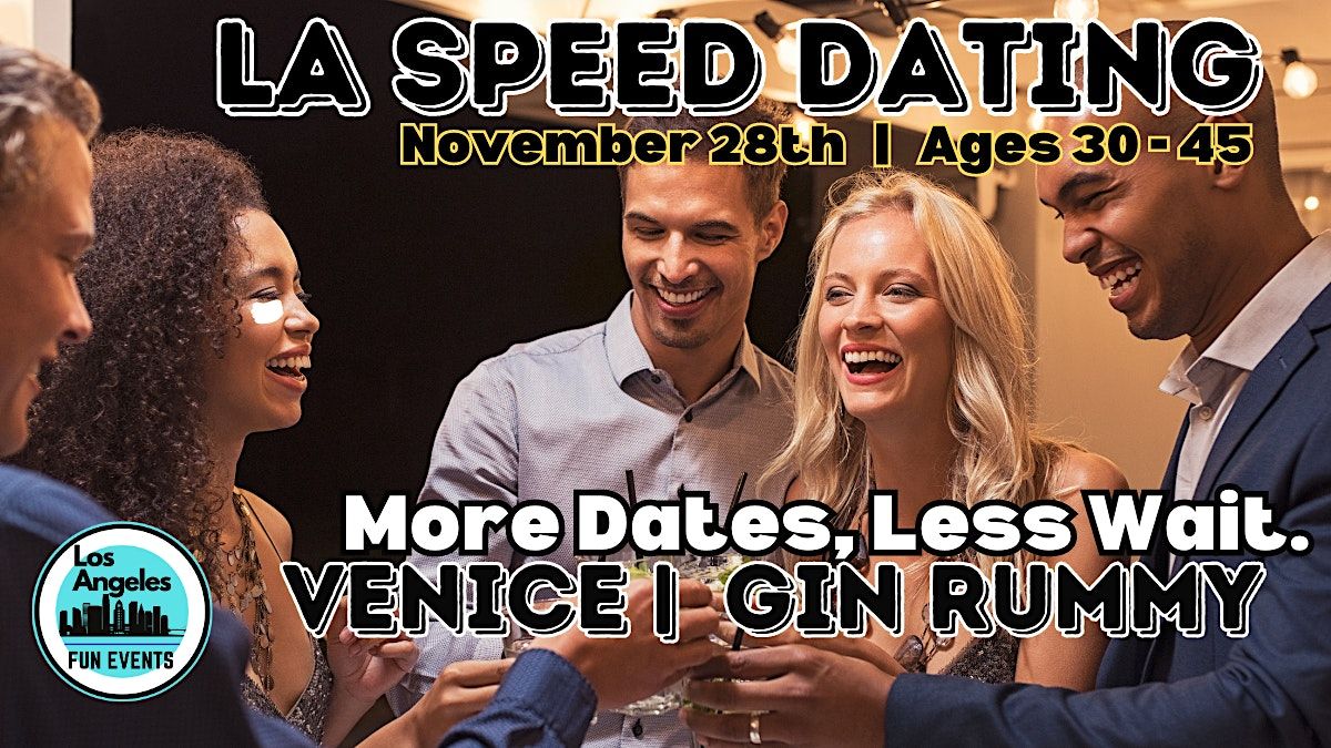 Los Angeles Speed Dating More Dates, Less Wait!, Gin Rummy, Marina