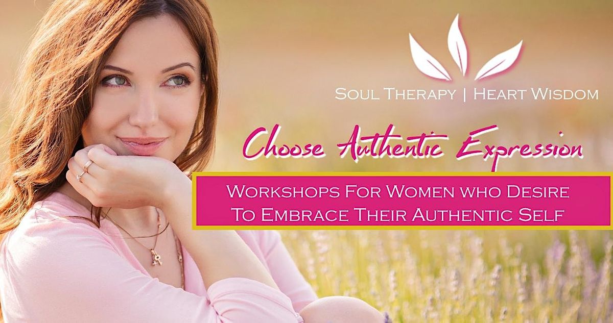 Soul Therapy™ Awakening Your Authentic Self ~ Weekend Workshop, Hälsans ...
