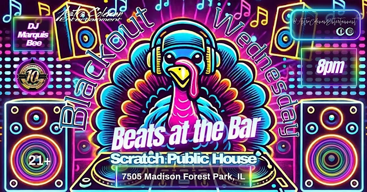 Blackout Wednesday Beats at the Bar at Scratch Public House, 26 November | Event in Forest Park | AllEvents