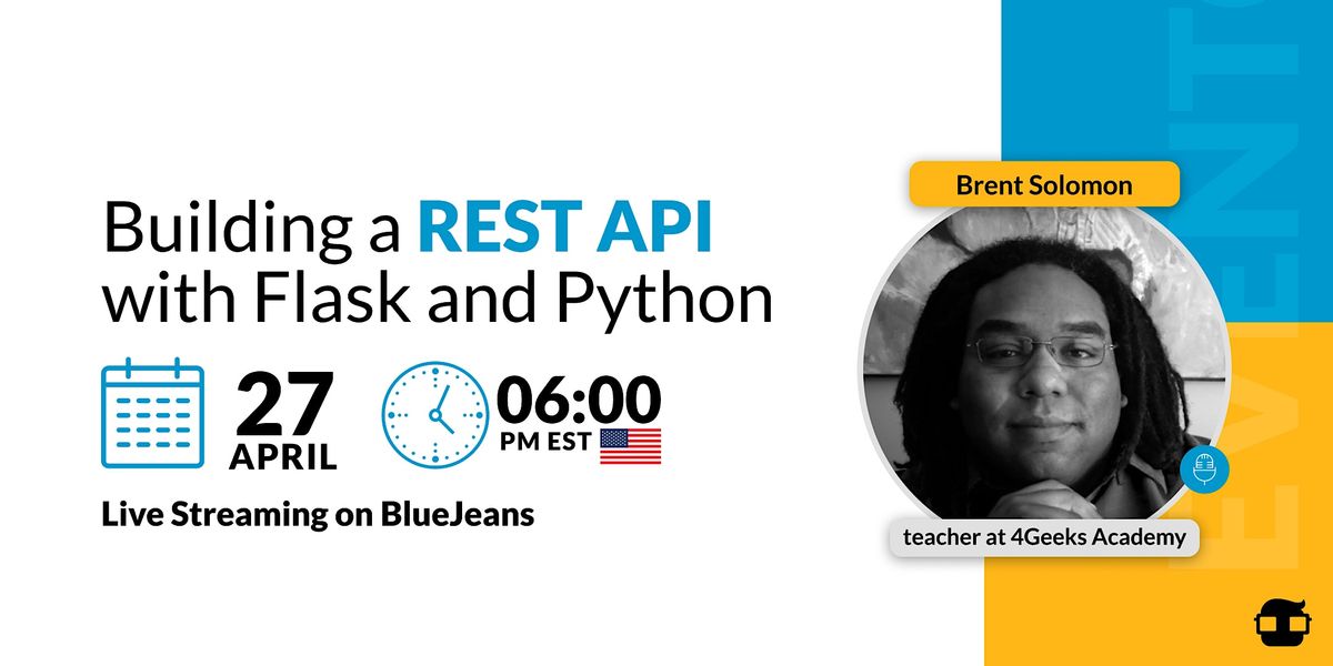 Building a REST API with Flask and Python, April 27 2023 | Online Event ...