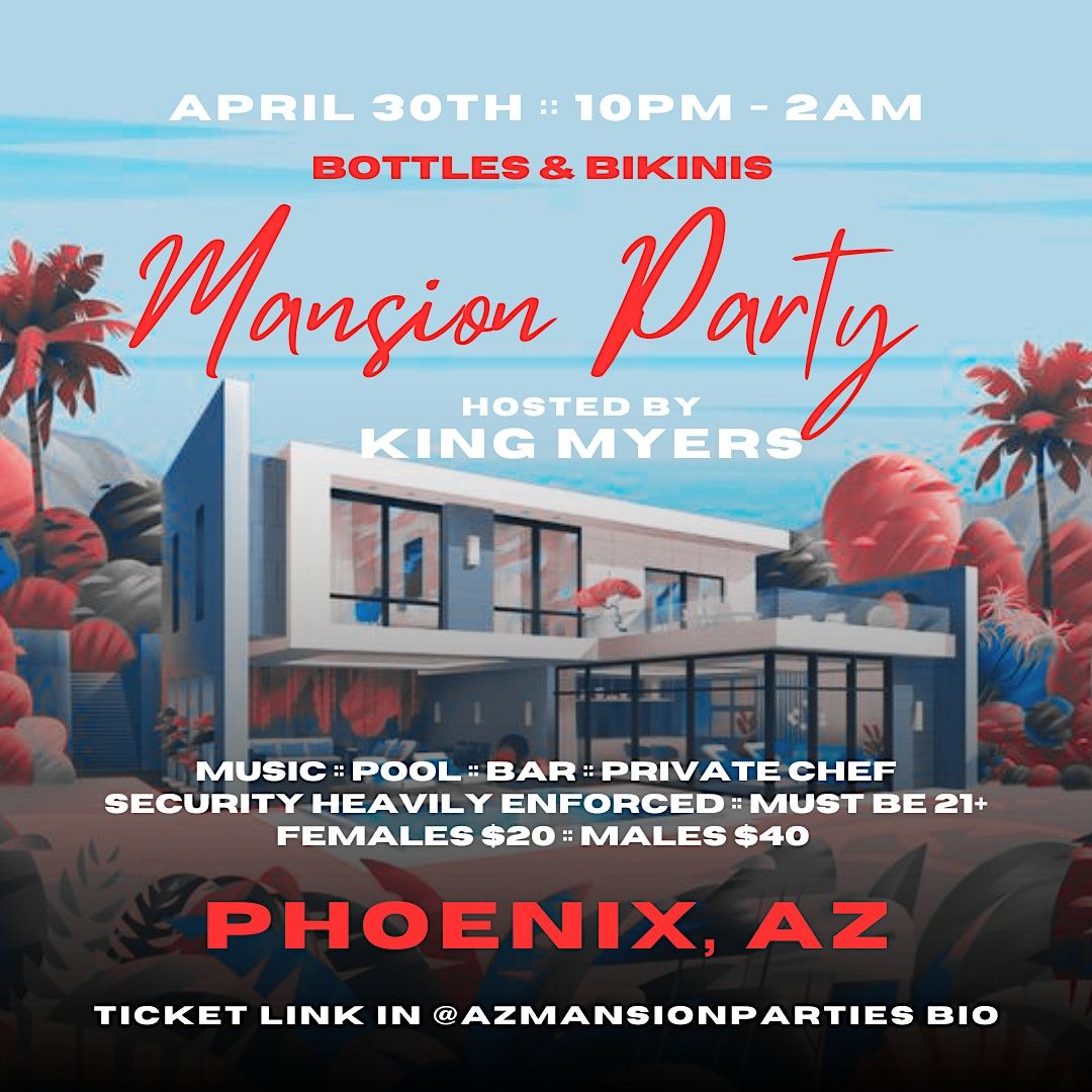 Bottles & Bikinis Mansion Party Phoenix, AZ, PRIVATE MANSION, Phoenix
