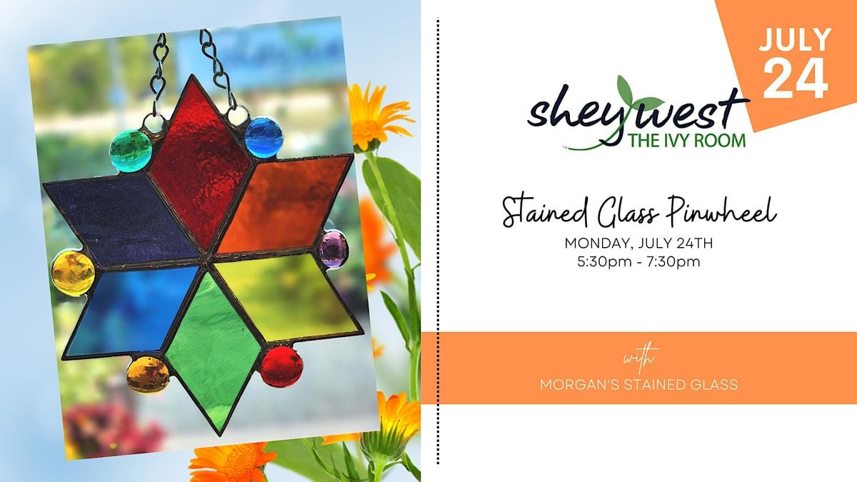 Stained Glass Pinwheel, SheyWest, West Fargo, 24 July 2023 AllEvents.in