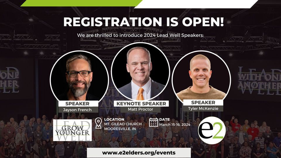 Lead Well Grow Younger, Mt. Gilead Church, Mooresville, March 15 to