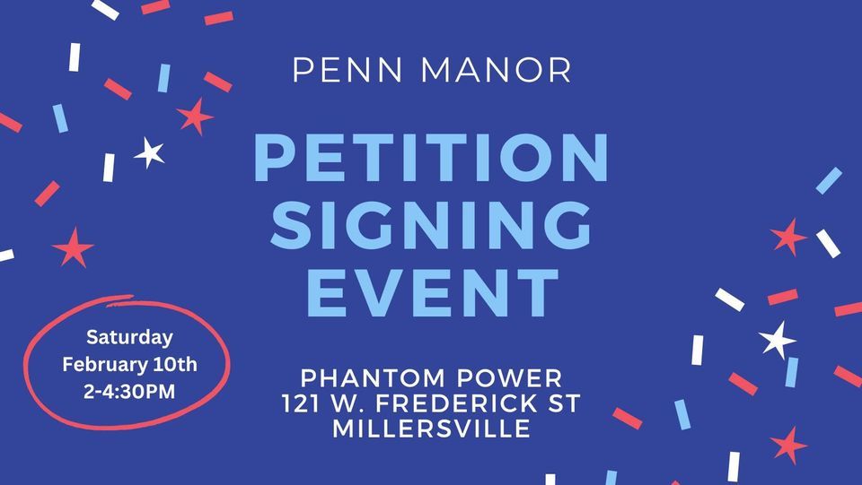 Penn Manor Petition Signing Event, Phantom Power, Millersville, 10