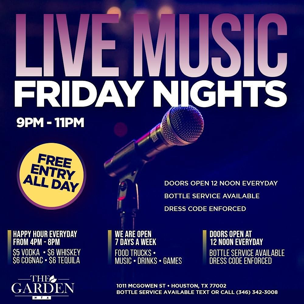 Live Music Fridays The Garden in Midtown Happy Hour Food Hookah