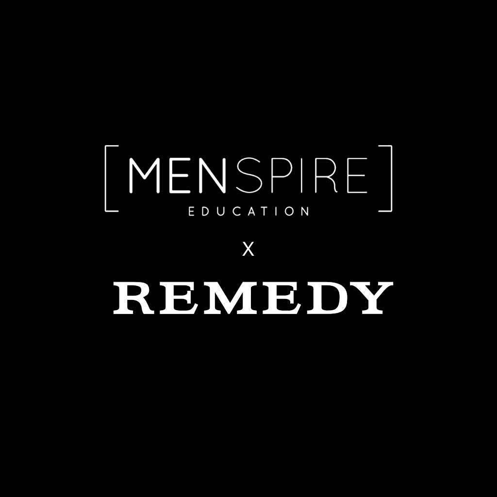 THE RETURN MENSPIRE X REMEDY PREMIERE AFTERSHOW LOOK & LEARN, Remedy