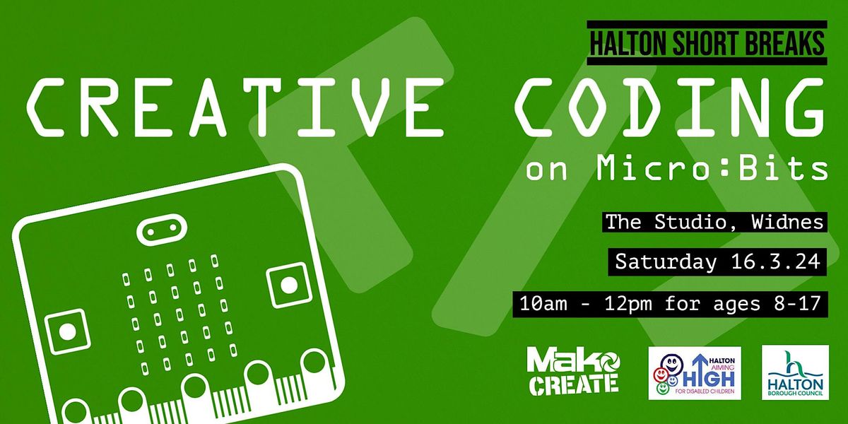 Halton Short Breaks 2023 | Creative Coding Workshop, The Studio, Widnes ...