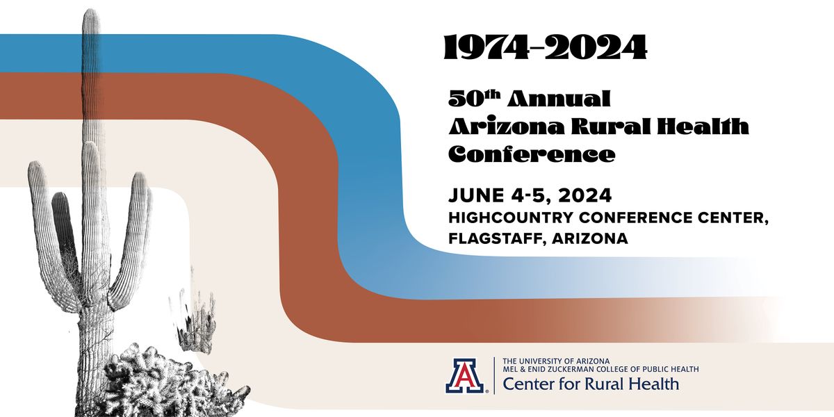 2025 Arizona Rural Health Conference, High Country Conference Center
