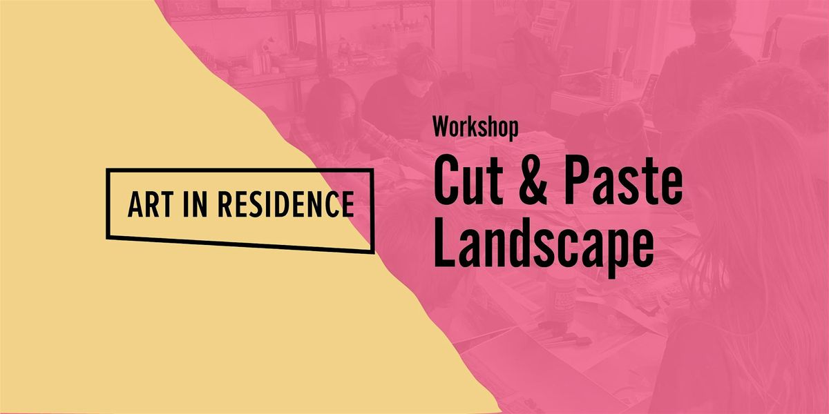 Cut & Paste Landscape | Event in Lancaster | AllEvents