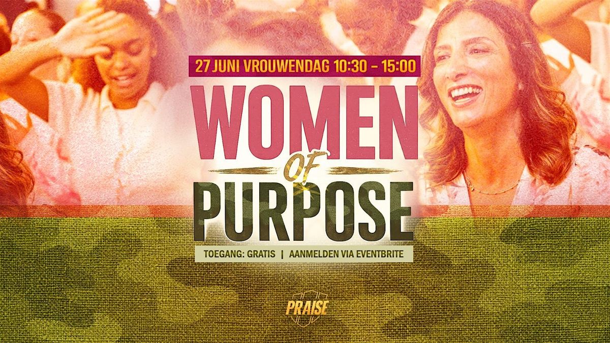 VROUWENDAG: WOMAN OF PURPOSE