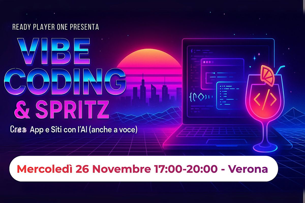 Vibe Coding & Spritz (2° Edizione), 26 November | Event in Verona | AllEvents