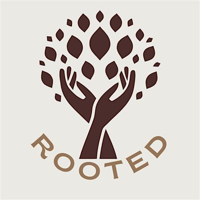 ROOTED