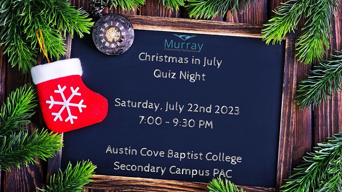Christmas in July Quiz Night, Austin Cove Baptist College Secondary