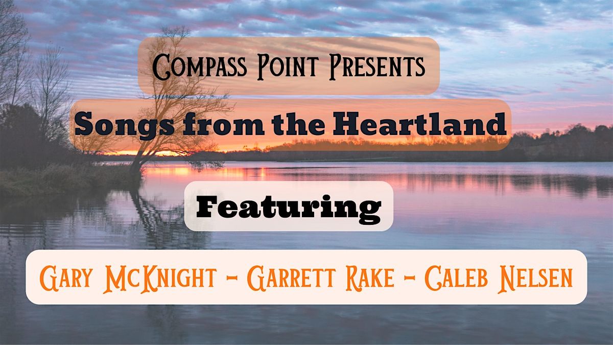 Songs from the Heartland - Gary McKnight, Garrett Rake, Caleb Nelsen, 16 January | Event in Topeka | AllEvents