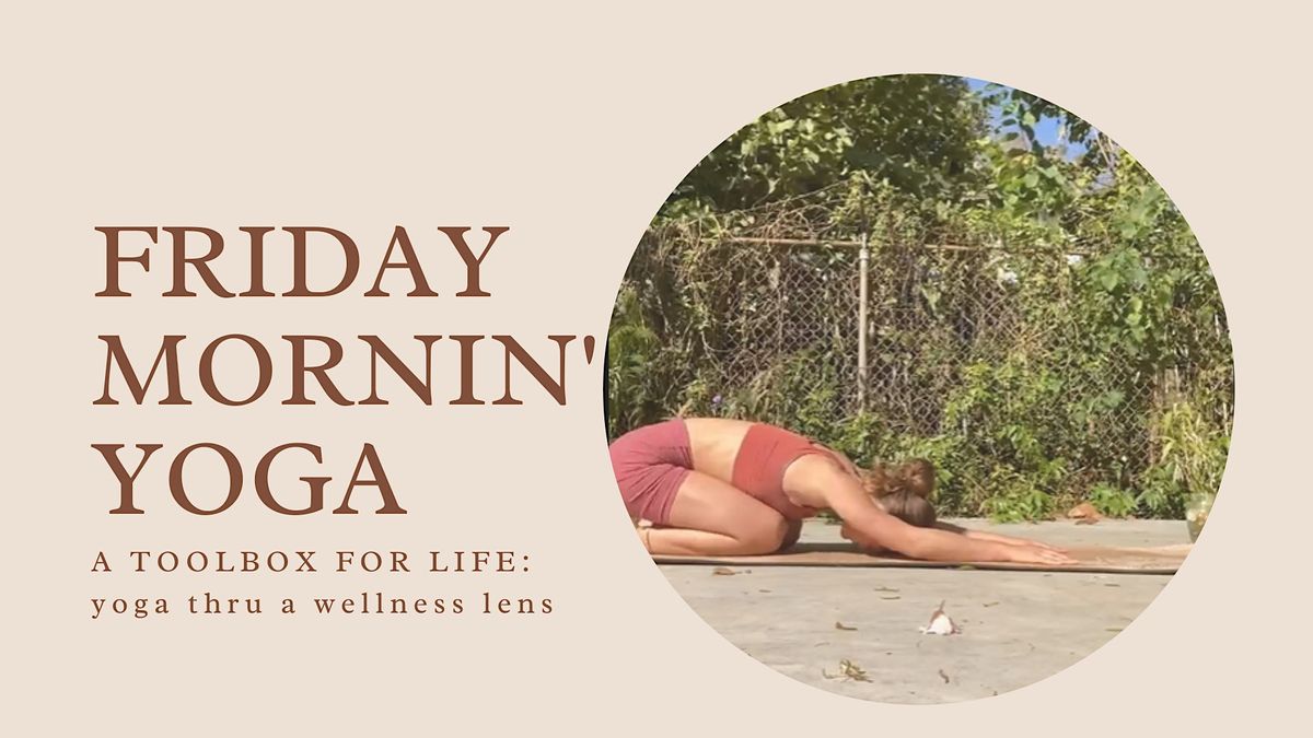 Friday Morning Yoga Online 1hr Class, February 24 to February 23