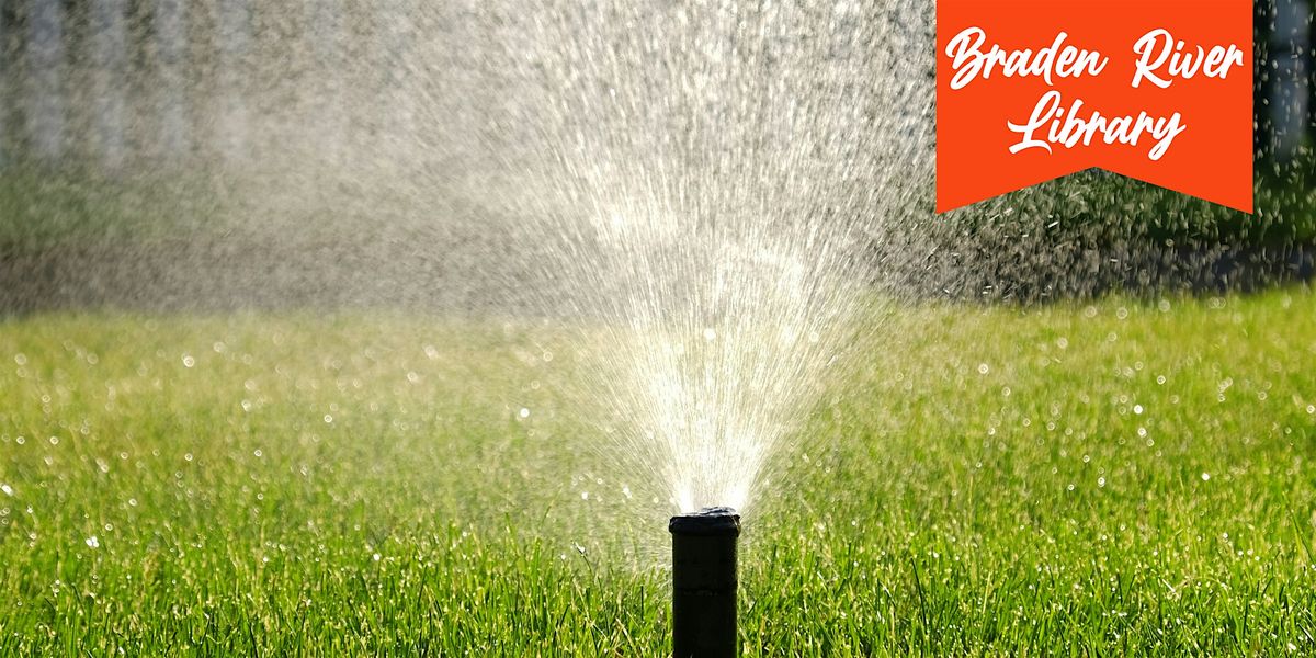 Irrigation with Water Conservation in Mind, Braden River Branch Library