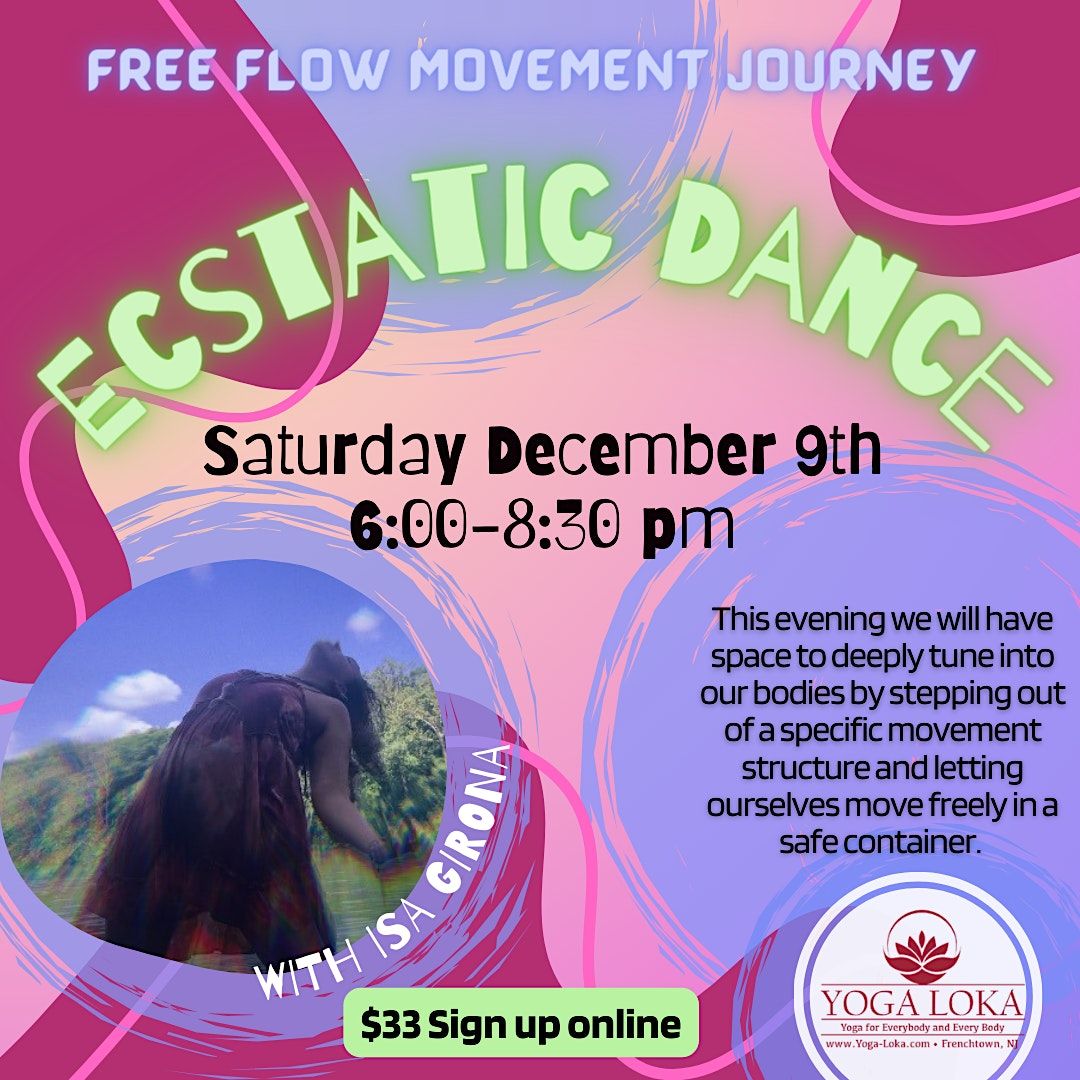 Ecstatic Dance with Isa, Yoga Loka, Frenchtown, December 9 2023