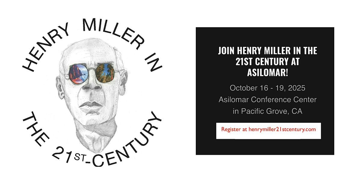 "Henry Miller in the 21st Century" symposium: October 16-19, 2025, 16 October | Event in Pacific Grove