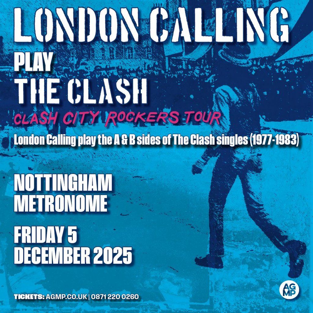 London Calling Play the Clash (Clash City Rockers) Tour, 5 December | Event in Nottingham | AllEvents
