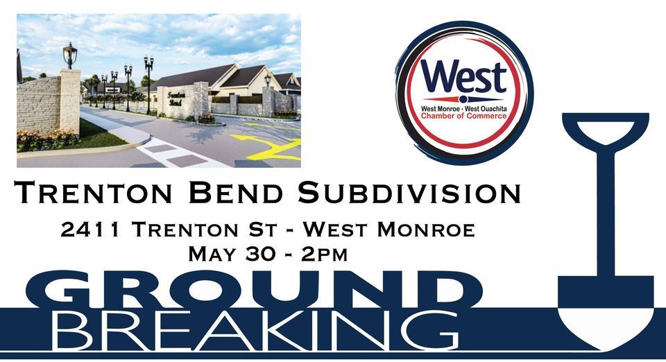 Groundbreaking Trenton Bend Subdivision, 2411 Trenton St, West Monroe