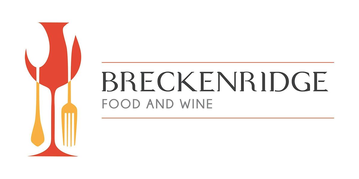 Breckenridge Food & Wine 2025, 25 July | Event in Breckenridge | AllEvents