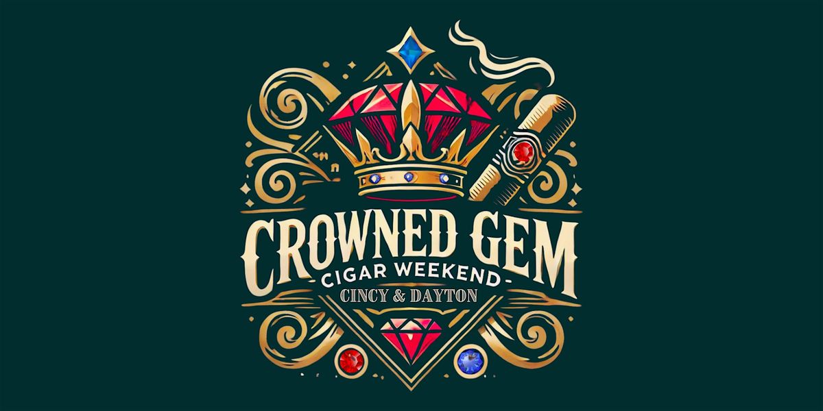 Crowned Gem Cigar Weekend, 12 September | Event in Cincinnati | AllEvents