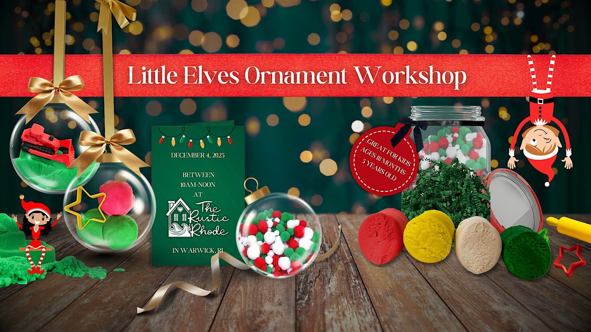 Little Elves Ornament Workshop at The Rustic Rhode, 4 December | Event in Warwick | AllEvents