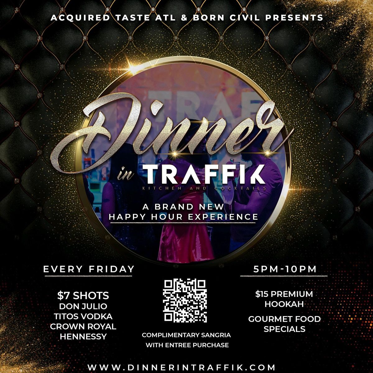 Dinner TRAFFIK! ATLS 1 Dinner Party! 510pm! at Traffik Kitchen and