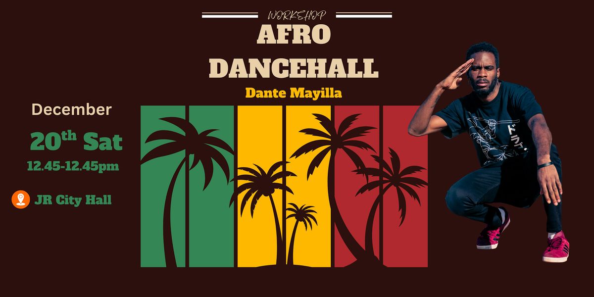 AFRO Dancehall Workshop with Dante Mayilla, 20 December | Event in Singapore | AllEvents