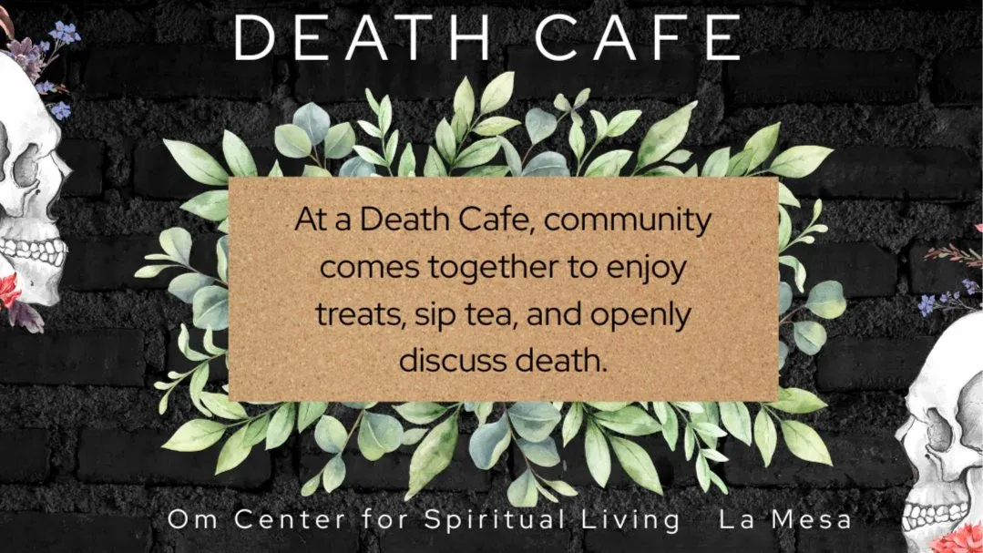 Death Cafe La Mesa - A Special Remembrance Gathering, 30 November | Event in La Mesa | AllEvents
