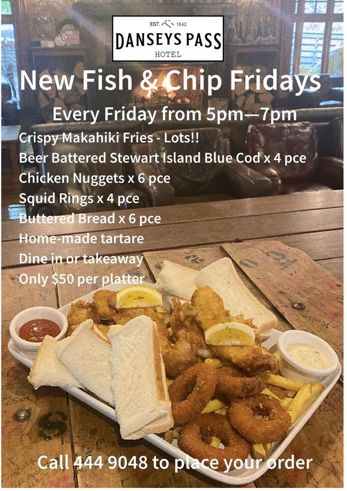 Fish and Chip Fridays, Dansey's Pass Hotel Est. 1862, Invercargill