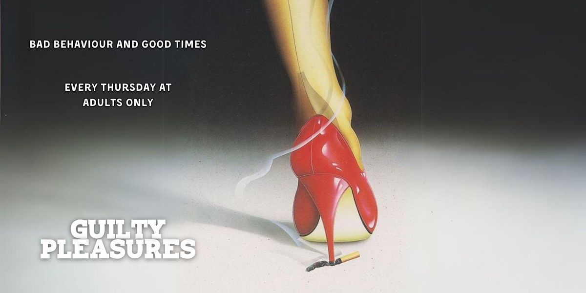 GUILTY PLEASURES: NIGHT OF GOOD VIBES AND GUILTY PLEASURES | Event in Los Angeles | AllEvents