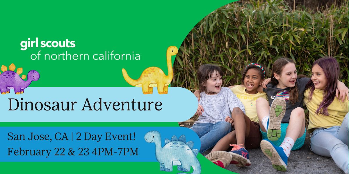 San Jose, Campbell, & Santa Clara CA Dinosaur Adventure, Girl Scouts