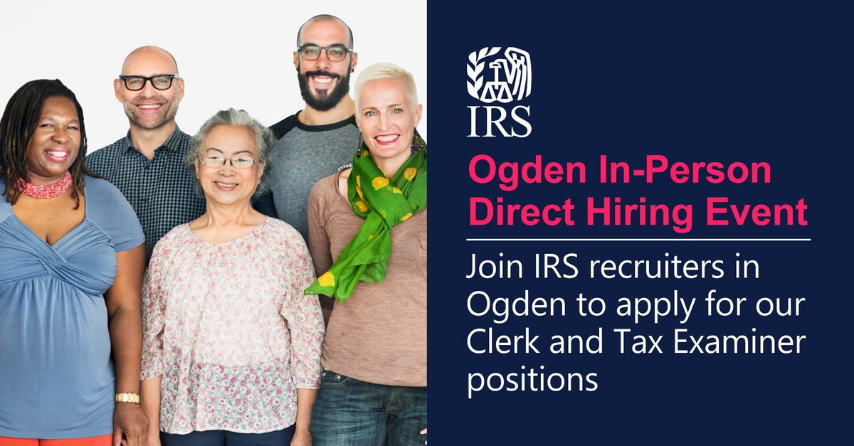 IRS Ogden InPerson Direct Hiring Event Clerk and Tax Examiner