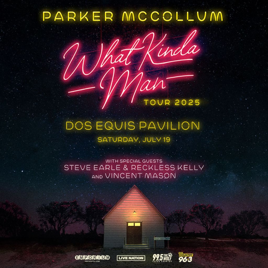 Parker McCollum  Steve Earle  Reckless Kelly & Vincent Mason, 18 July | Event in Dallas | AllEvents
