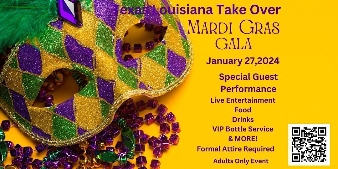 Texas Louisiana Mardi Gras Ball, GSH Event Center, Houston, January 27 Texas Louisiana Mardi Gras Ball, GSH Event Center, Houston, January 27