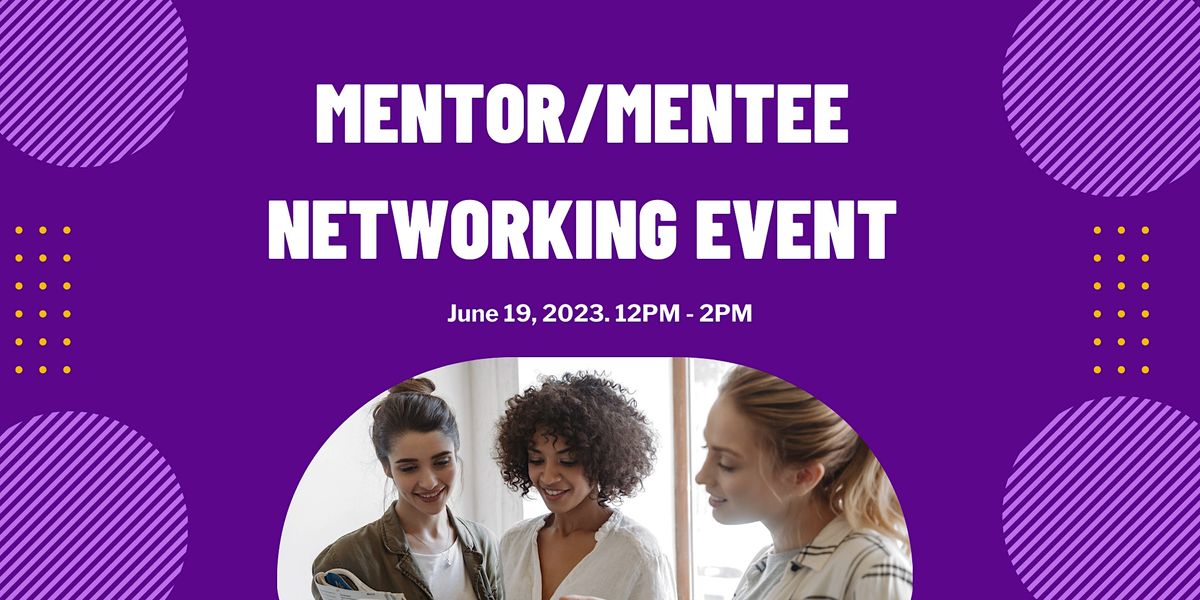 Mentor/Mentee Networking Event, Centre for Entrepreneurship (On Campus ...