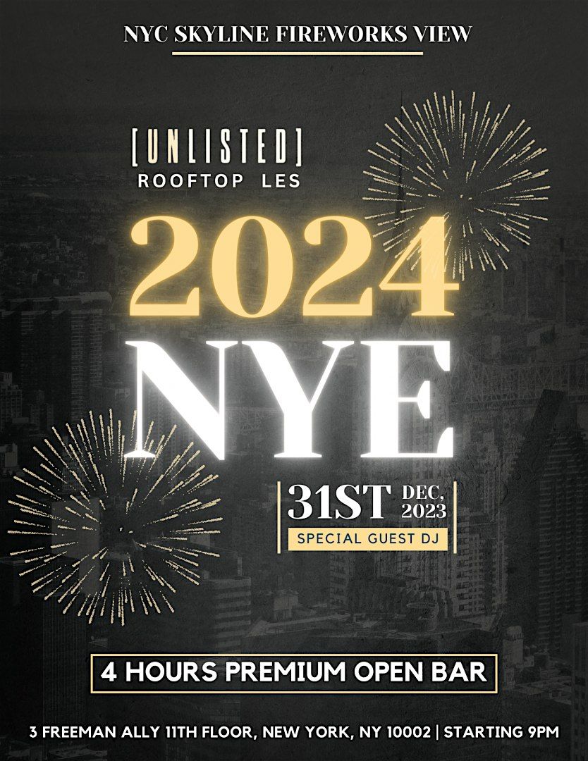NEW YEARS EVE 2024 @ UNLISTED ROOFTOP W/ 4H OPEN BAR, The Unlisted ...