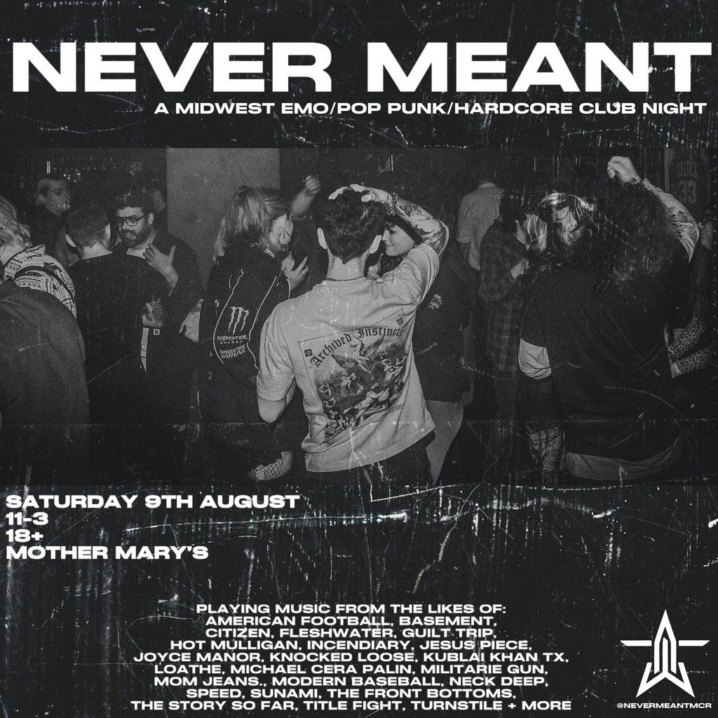 NEVER MEANT: A Midwest Emo, Pop Punk, Hardcore Club Night | Event in Manchester | AllEvents