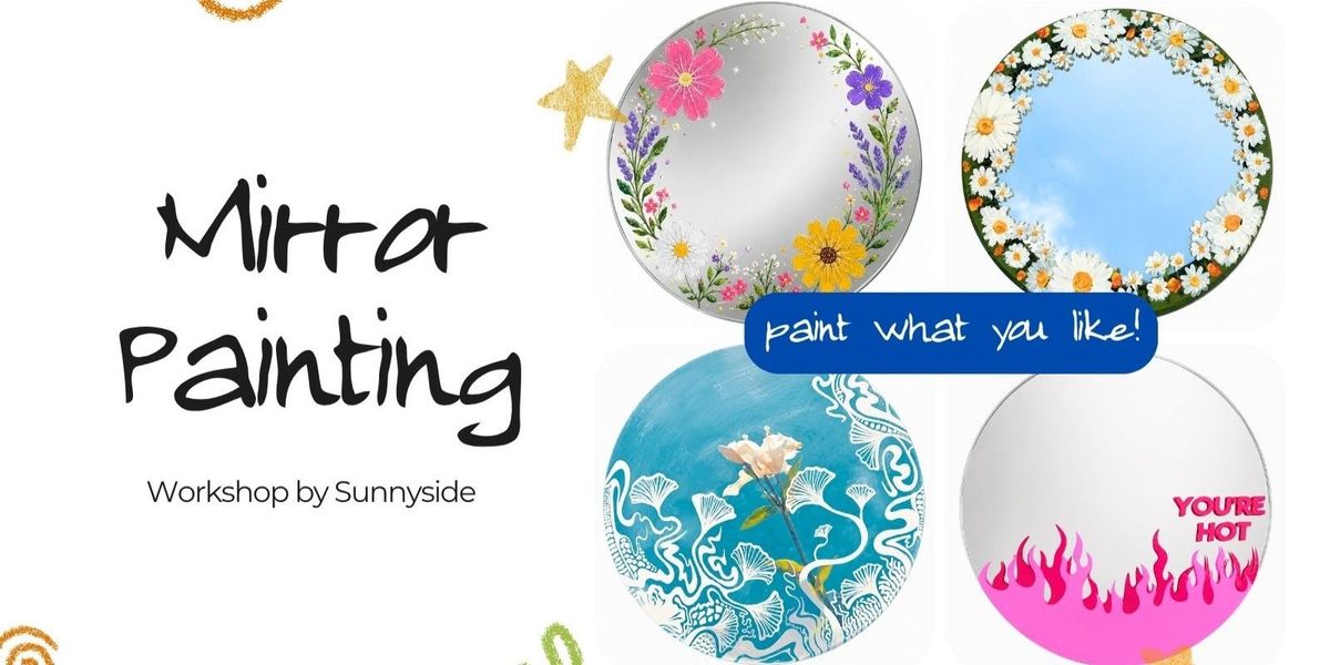 Mirror Painting Workshop